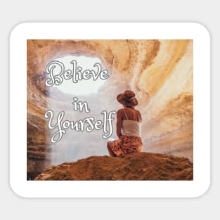 Believe in yourself Sticker